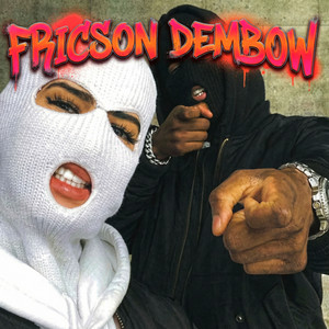 Fricson Dembow (Explicit)