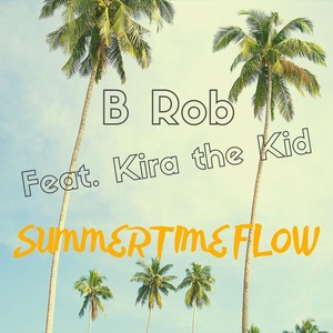 Summertime Flow(feat. Kira the Kid)