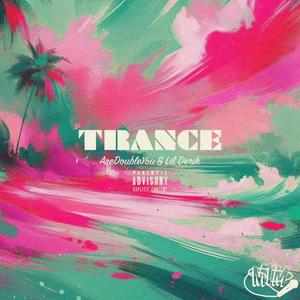 Trance (Explicit)