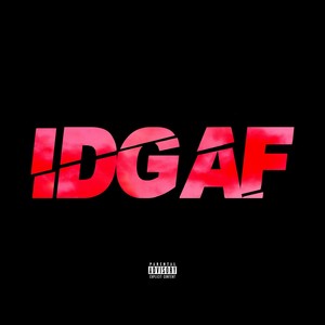 I.D.G.A.F (Explicit)