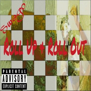 Roll up & Roll Out (Explicit)