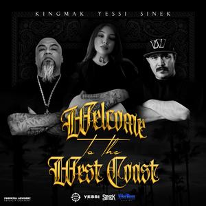 Welcome to the West Coast (feat. Sinek & Yessi) (Explicit)