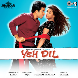 Yeh Dil (Jhankar; Original Motion Picture Soundtrack)