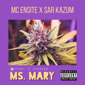 Ms. Mary (feat. Sar KAZum) [Explicit]