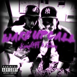 Wake Up Call (feat. KenayiOFF) (Explicit)