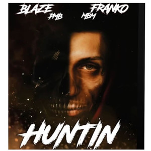 Huntin (Explicit)