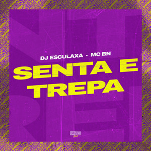 Senta e Trepa (Explicit)