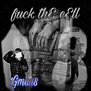 **** thE cell (feat. Anoxymous) [Explicit]