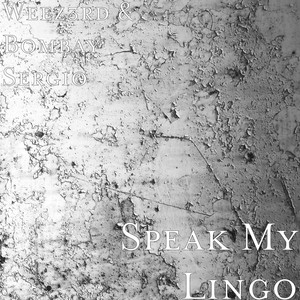 Speak My Lingo (Explicit)