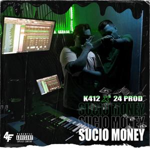 Sucio Money(feat. 24 prod) (Explicit)
