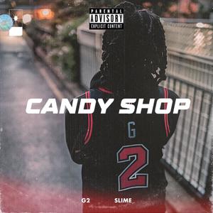 Candy $hop (Explicit)