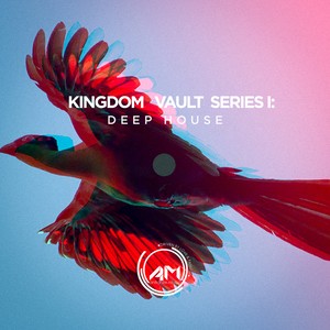 Kingdom Vault Series I: Deep House