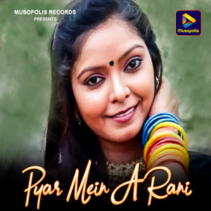 Pyar Mein A Rani