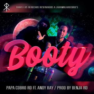 BOOTY (feat. PAPA COBRO, ANDY RAY & BENJA PROD)