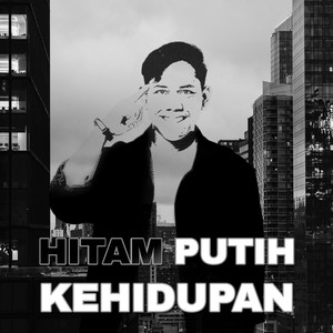 Hitam Putih Kehidupan