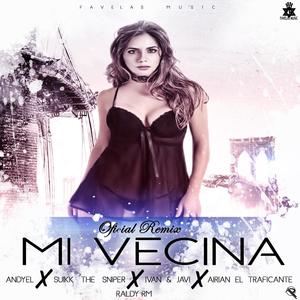 Mi Vecina (feat. Andyel, Suikk, Ivan La Mente & Airian)