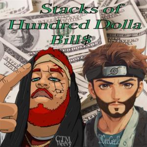 Stacks Of Hundred Dolla Bill$ (feat. CTM Weevy) [Explicit]