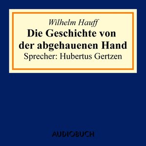 Die Geschichte von der abgehauenen Hand