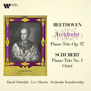 Beethoven: Piano Trio No. 7, Op. 97 "Archduke" - Schubert: Piano Trio No. 1, D. 898 & Octet in F Major, D. 803 (Remastered 2024)