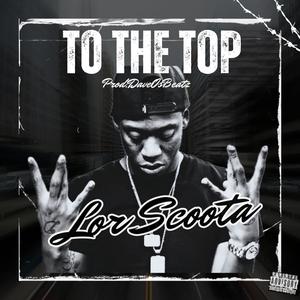 To The Top (Explicit)