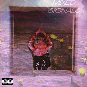 Mixed Signals (Explicit)