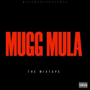 Mugg Mula (Chick Fila) [Explicit]