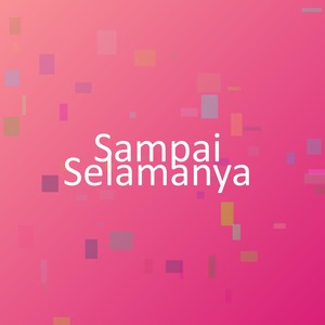 Sampai Selamanya