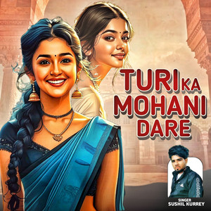 Turi Ka Mohani Dare