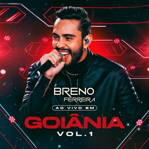 Breno Ferreira, Pt.1 (Ao Vivo Em Goiânia)