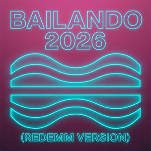 BAILANDO 2026 (Redemm Version)