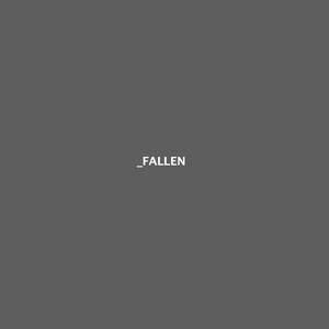 FALLEN