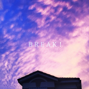 Break! (Explicit)