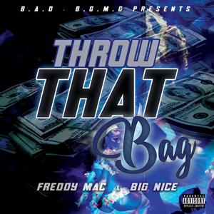 Throw That Bag (feat. Big Nice) [Explicit]