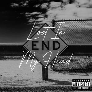 Lost In My Head (Explicit)