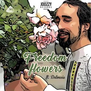 Freedom flowers (feat. Dalousie)