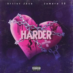 Harder (feat. Jamere XO) [Explicit]