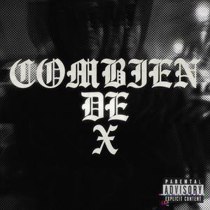 COMBIEN DE X (Explicit)