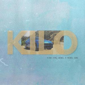 Kilo(feat. REBEL DON)
