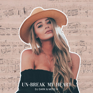 Unbreak My Heart (Radio Edit)