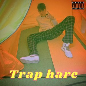 Trap Hare (Explicit)