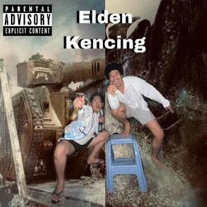 Elden Kencing (feat. Khalid Keren) [Explicit]