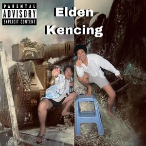 Elden Kencing (feat. Khalid Keren) (Explicit)