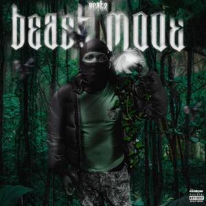 Beast Mode (Explicit)