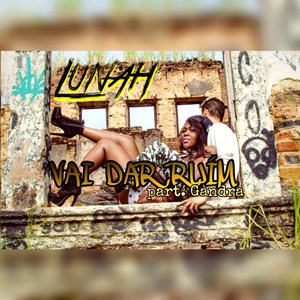 Vai Dar Ruim (Explicit)