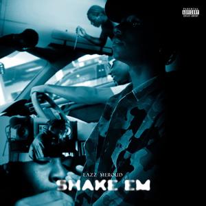 Shake Em (Explicit)