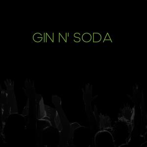 Gin N' Soda (Explicit)