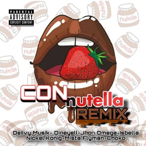 Con Nutella - Remix (Explicit)