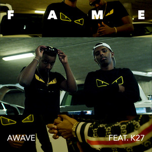 Fame (feat. K27) (Explicit)