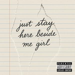 Just Stay (feat. KBeanie) (Explicit)