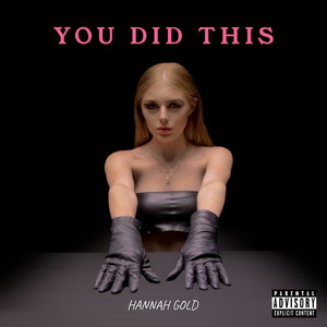 You Did This (Explicit)